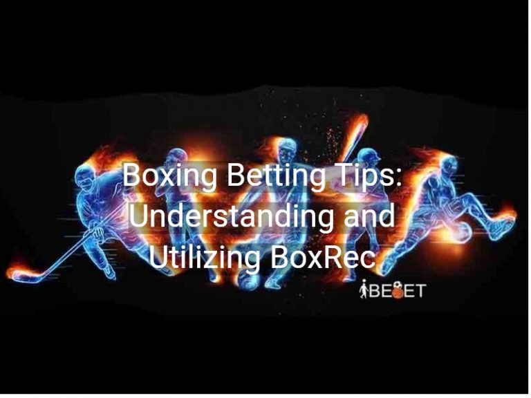 ibebet boxing betting tips understanding and utilizing boxrec